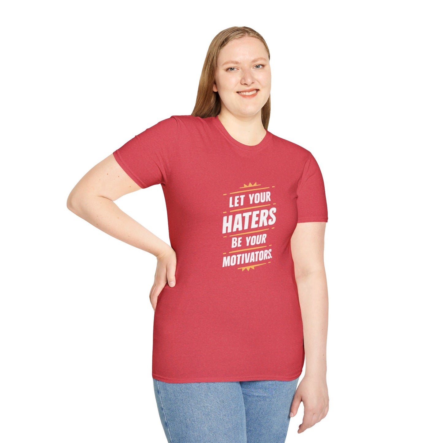 Let Your Haters Be Your Motivators Softstyle T-Shirt