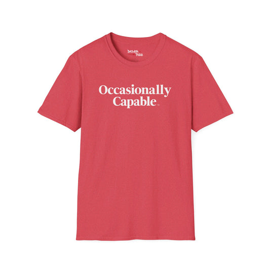 Occasionally Capable Softstyle T-Shirt