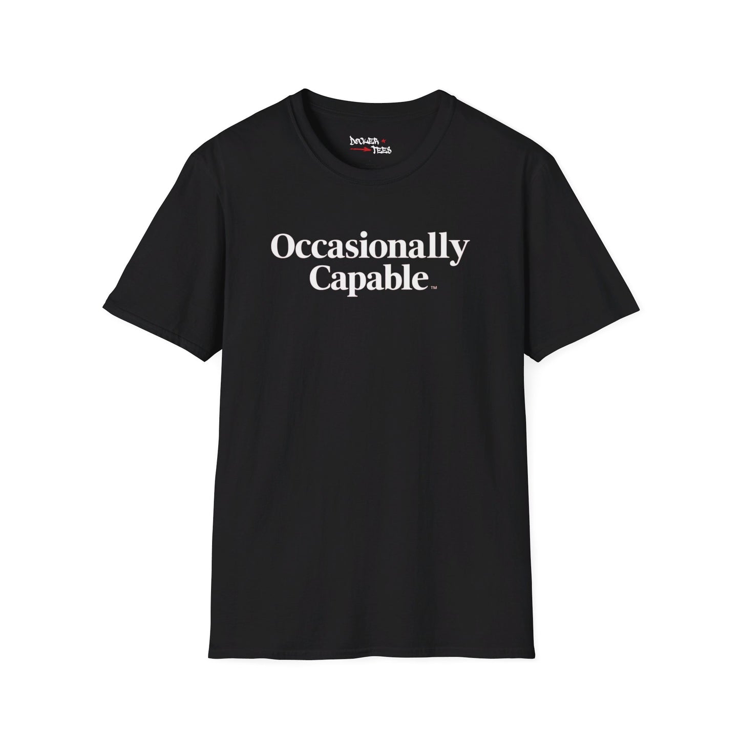 Occasionally Capable Softstyle T-Shirt