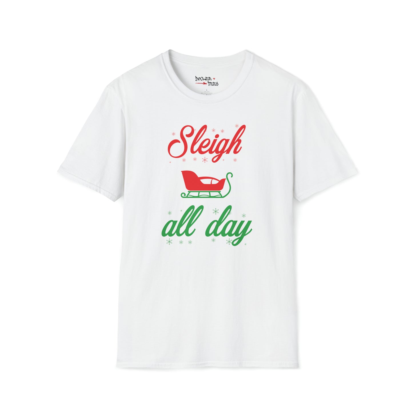 Sleigh All Day T-Shirt