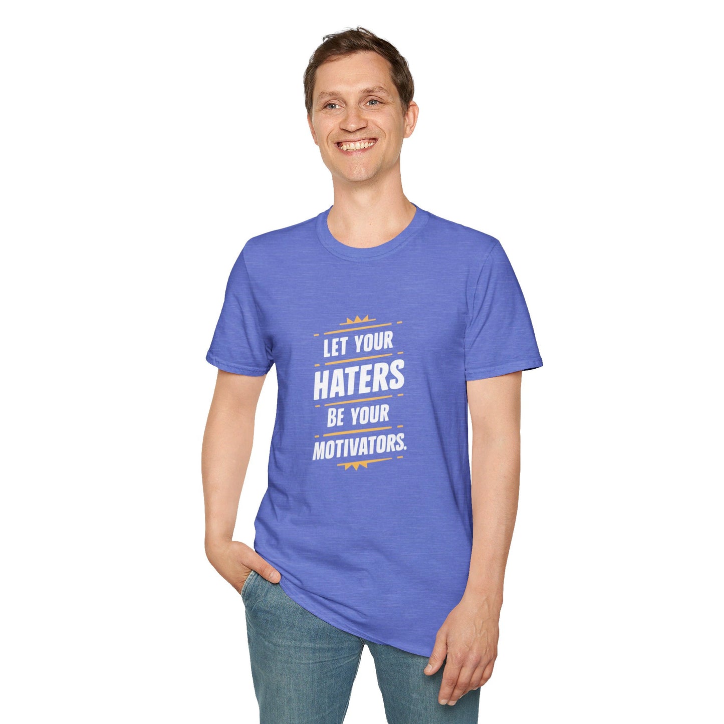 Let Your Haters Be Your Motivators Softstyle T-Shirt