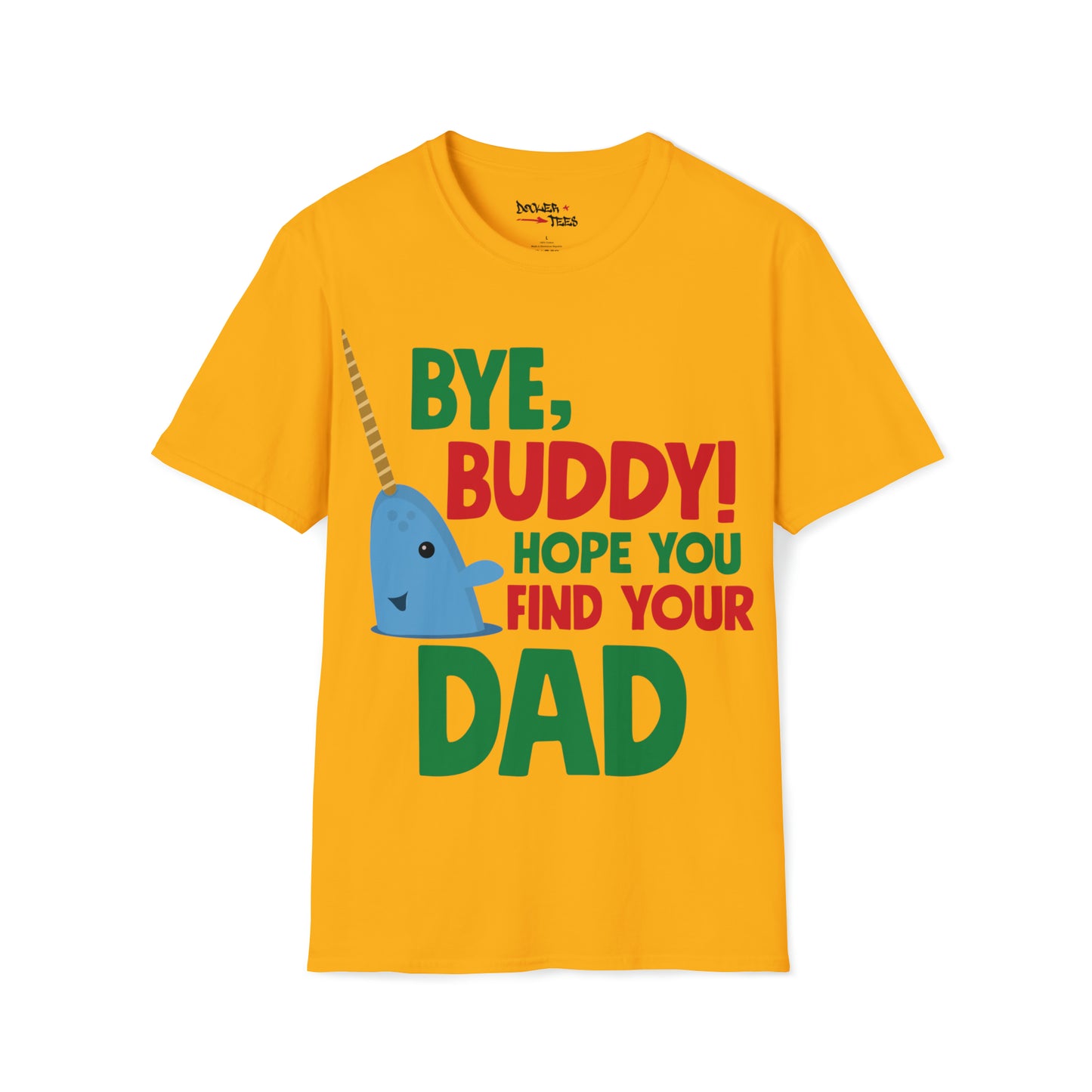 Elf - Hope You Find Your Dad T-shirt