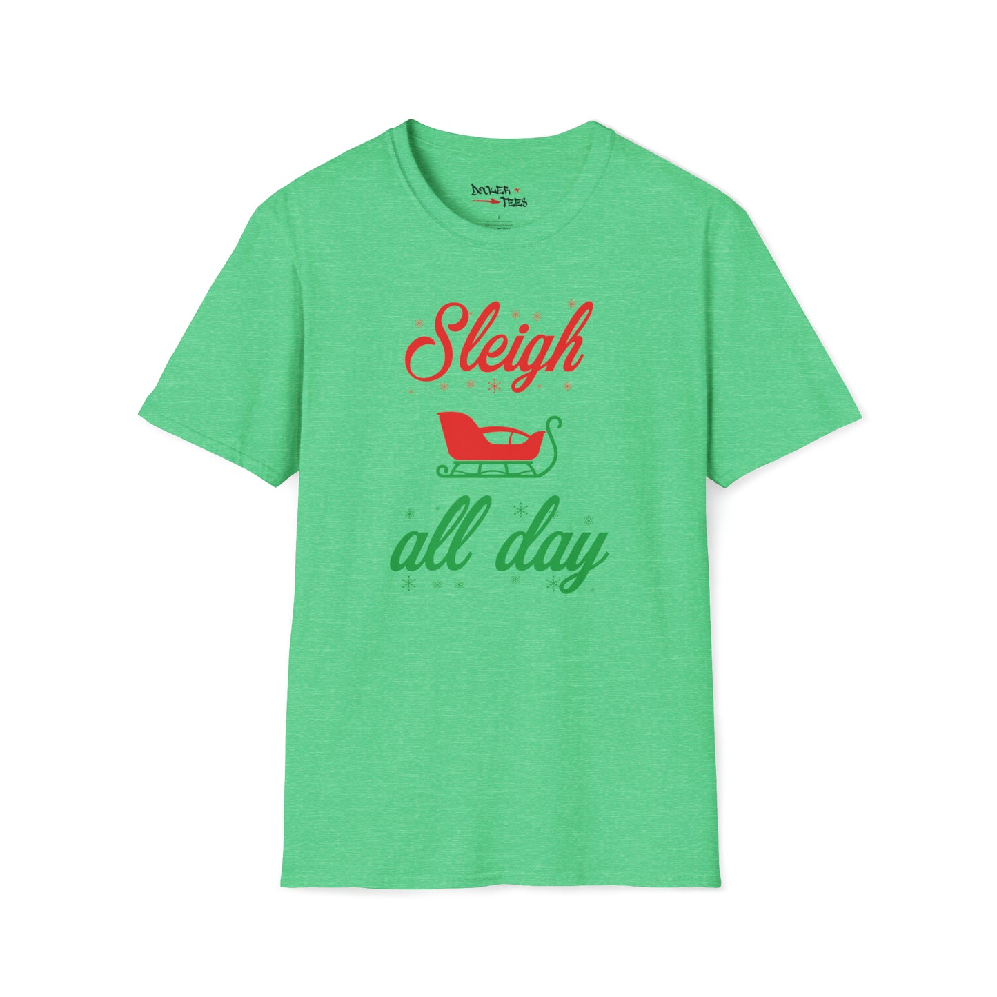 Sleigh All Day T-Shirt