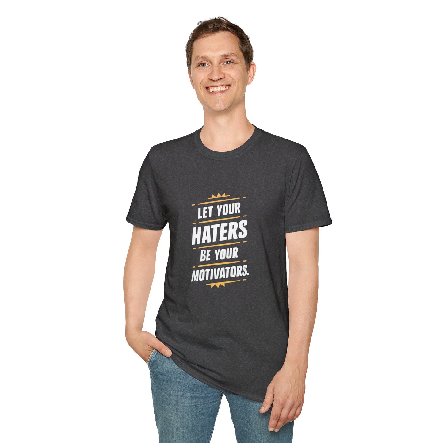 Let Your Haters Be Your Motivators Softstyle T-Shirt