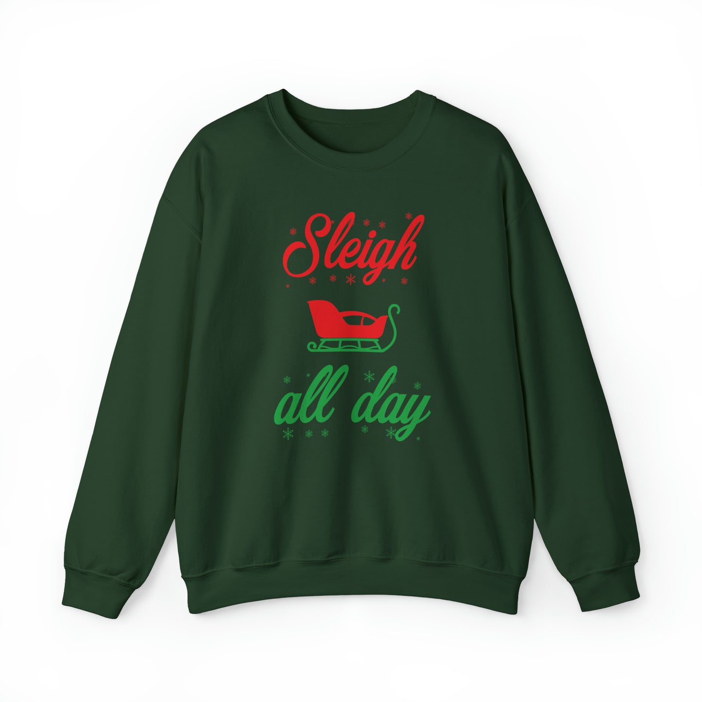 Sleigh All Day Crewneck Sweatshirt